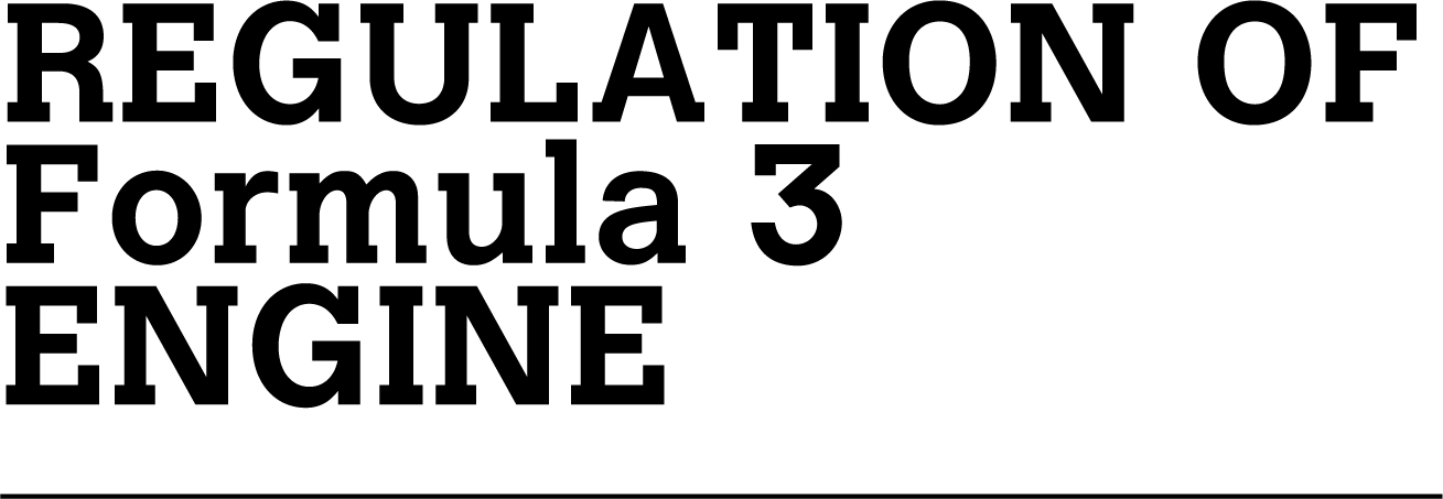 REGULATION OF Formula 3 ENGINE